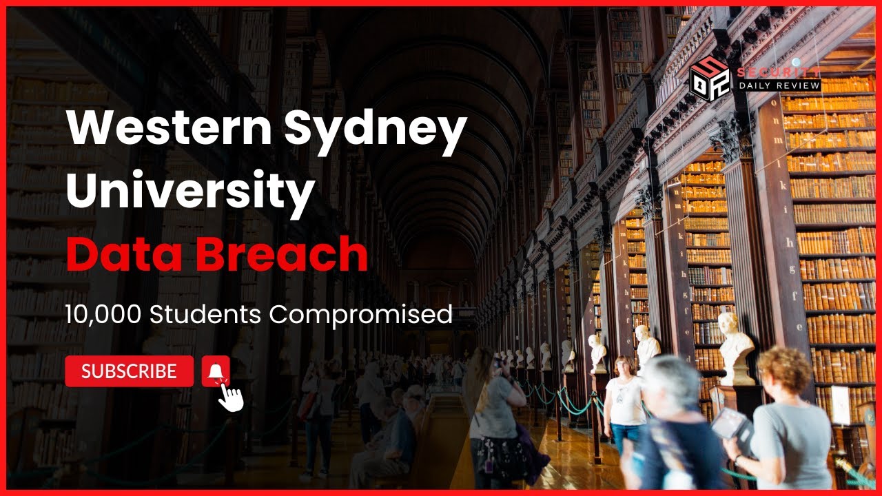 Western Sydney University Data Breach Compromises info of 10,000 Students