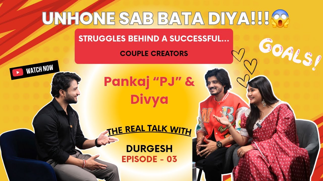 Pankaj PJ & Divya की Real Kahani | Fame के पीछे का सच | Podcast with Durgesh Choudhary | Episode-03