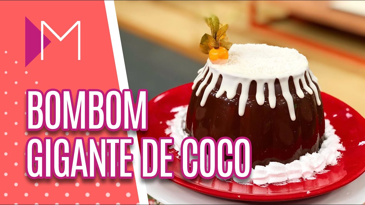 Bombom gigante de coco - Mulheres (09/03/20)