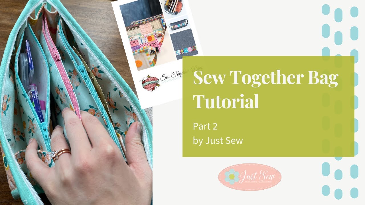 Sew Together Bag (Part 2) || JUST SEW STUDIO