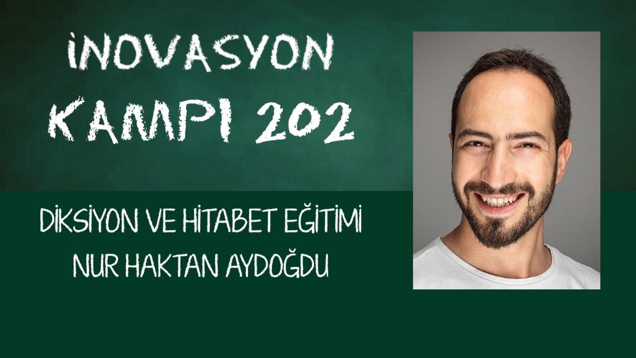 İNOVASYON KAMPI 202 3.GÜN - Diksiyon ve Hitabet Eğitimi