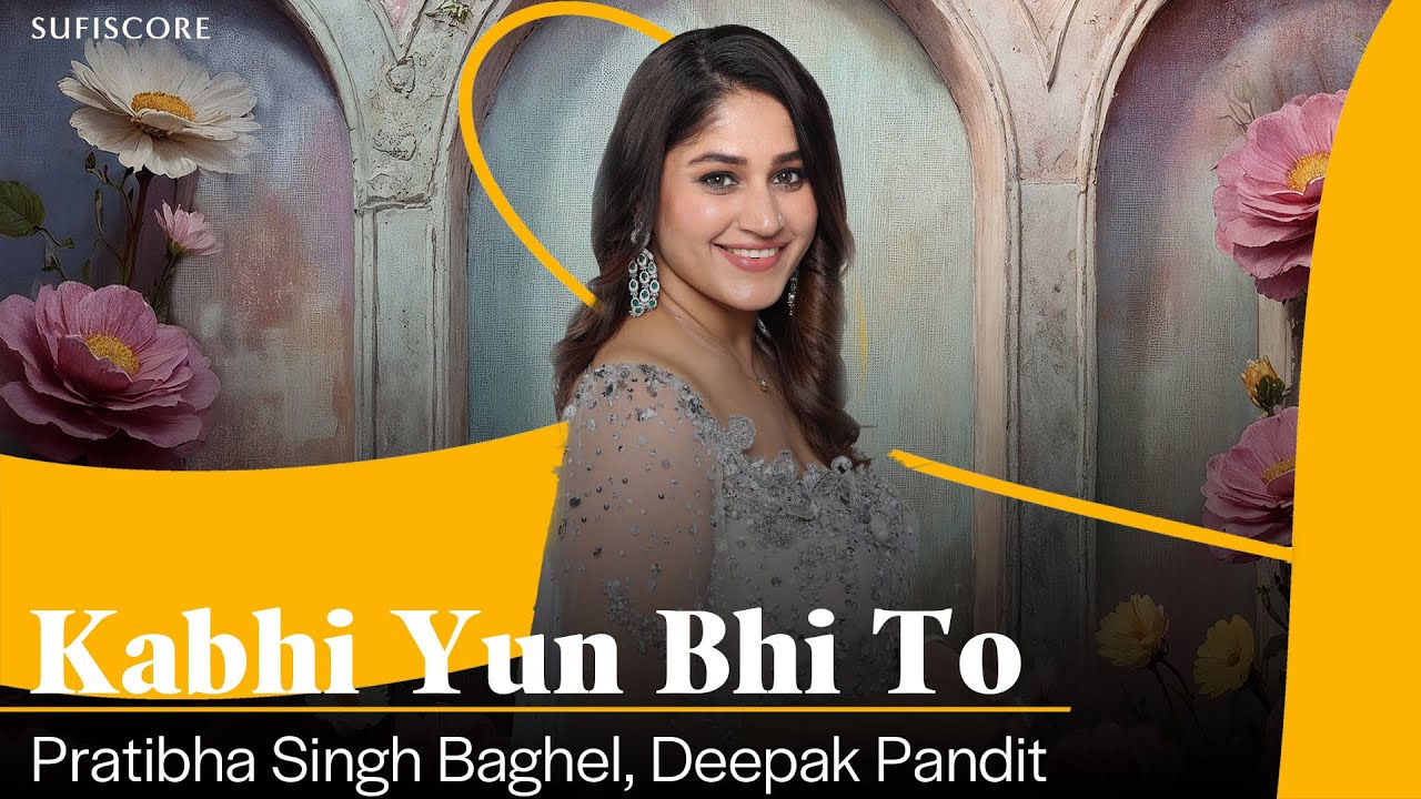 Eternal | Kabhi Yun Bhi To Ho | Pratibha Singh Baghel | Jagjit Singh | Ghazal Song | Sufiscore