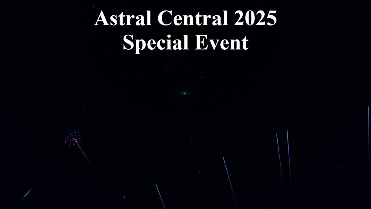 Astral Central 2025 Special Event