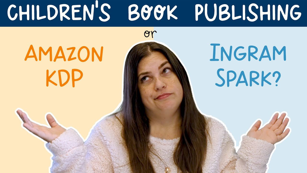 Amazon KDP или IngramSpark для вашей детской книги?
