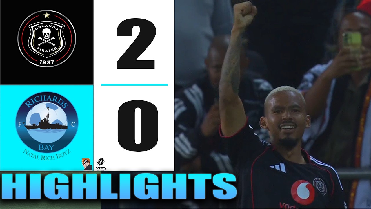 HIGHLIGHTS | Orlando Pirates vs Richards Bay FC | Betway Premiership