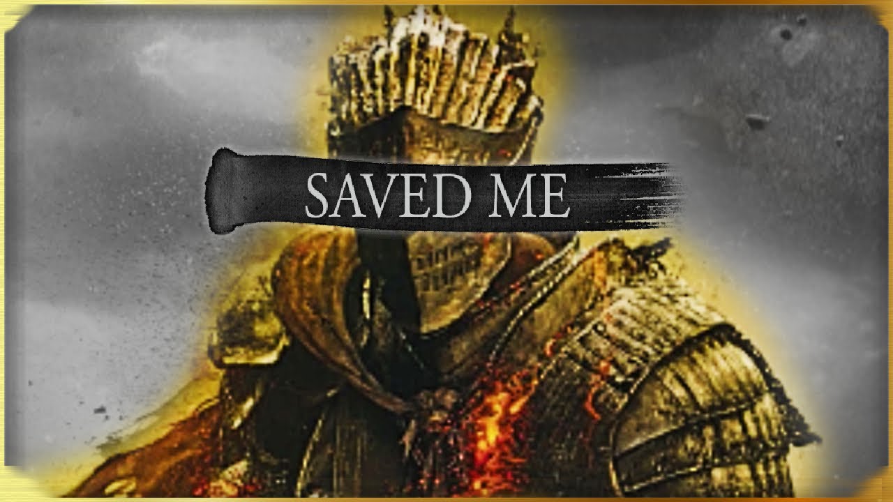 dark souls saved me.