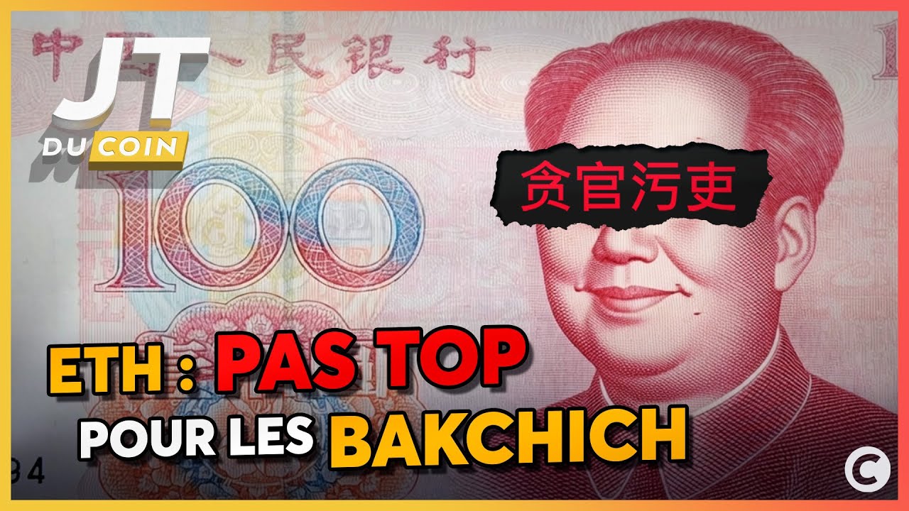 Corruption et pots-de-vin en ETH : allez en prison, ne touchez pas 200 yuans - Actu crypto 🗞️