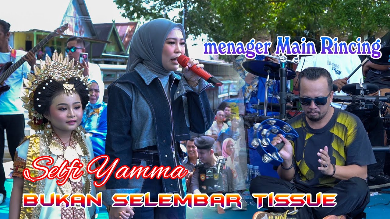 Selfi Yamma !!  Menager rela Main Rincing !! Bukan Selembar tissue !!
