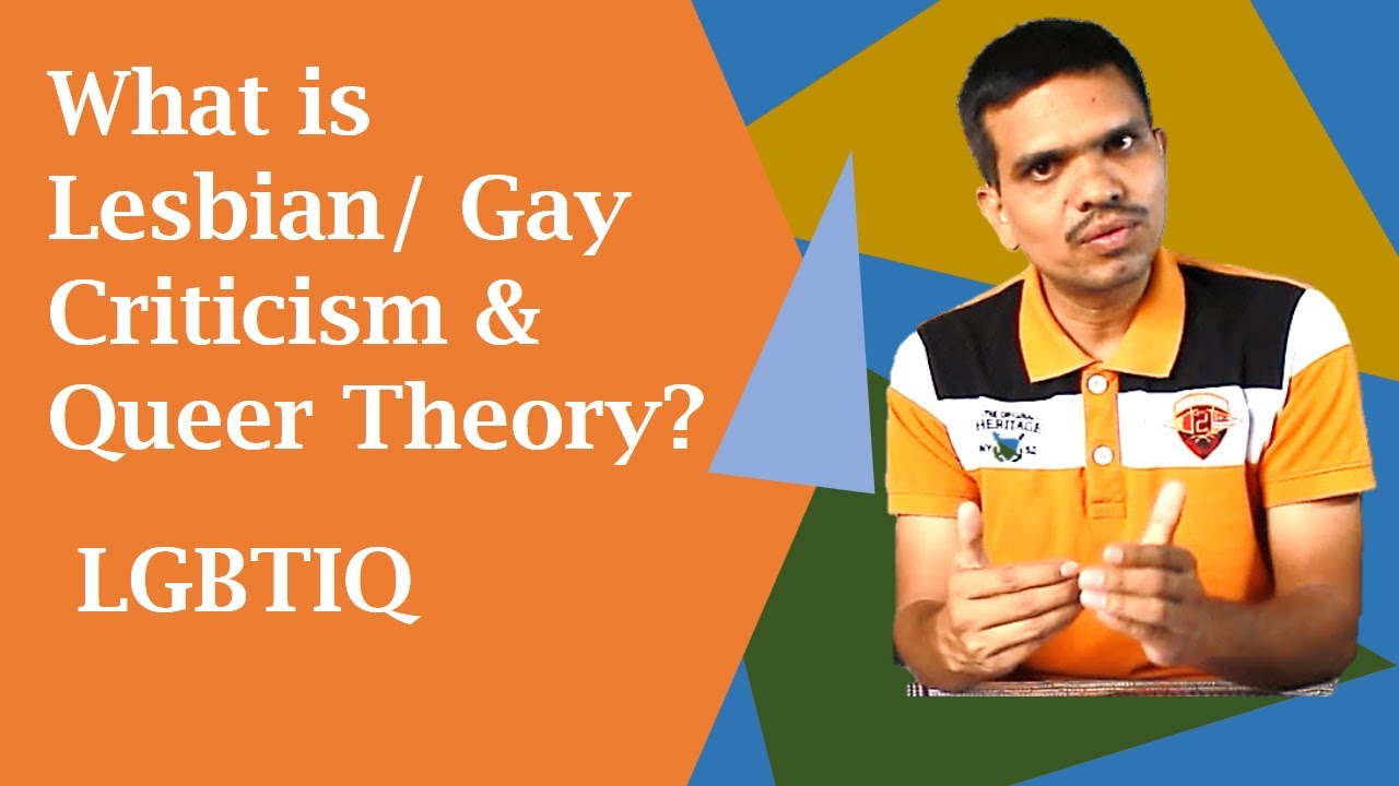 What is Lesbian/ Gay Criticism & Queer Theory?| What does Lesbian Feminism mean?