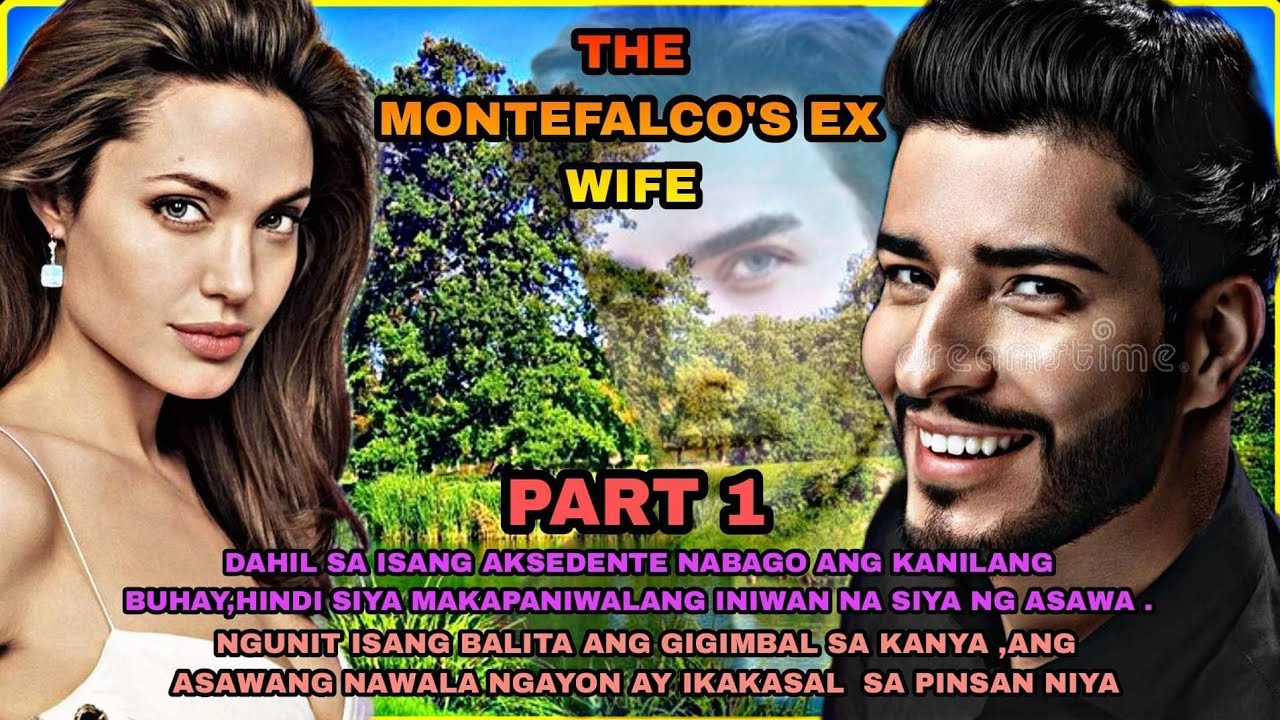 THE MONTEFALCO'S EX-WIFE PART1 | MIRA'S STORY