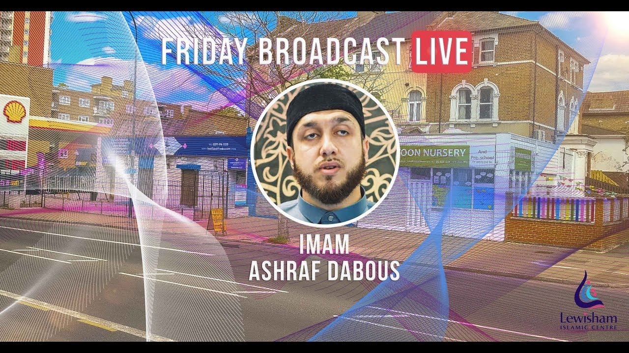 LIVE | Friday Broadcast | Imam Ashraf Dabous |
