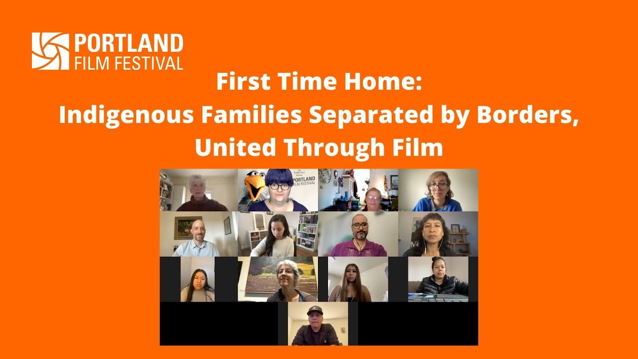 First Time Home: Indigenous Families Separated by Borders, United Through Film - Panel
