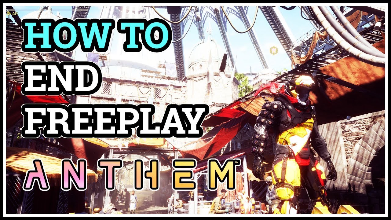How to End Freeplay Anthem