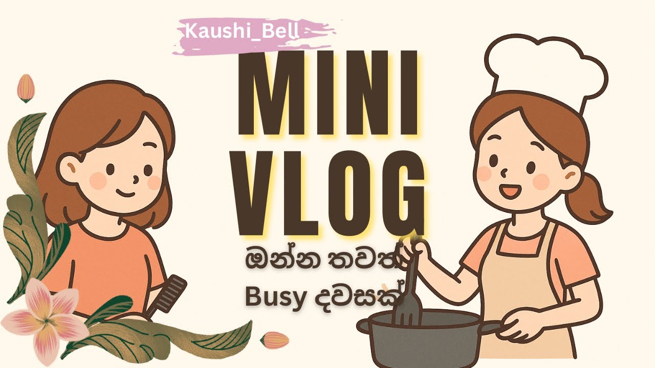 Kaushi Bell Mini Vlogs | ඔන්න තවත් busy දවසක් 🥘 #sinhalaminivlogs #kaushibell  #abroadliving 