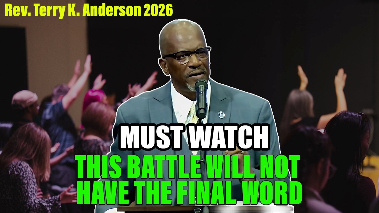 Rev. Terry K. Anderson 2026 Sermon - This Battle Will Not Have the Final Word