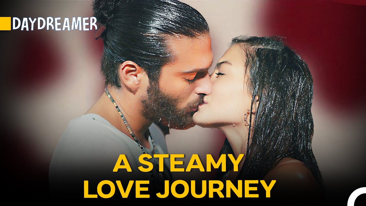 Can and Sanem’s Most Passionate Moments🔥 - Daydreamer