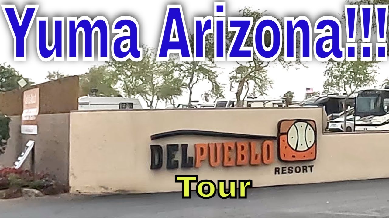 Полный тур и обзор курорта для автодомов Yuma Arizona Del Pueblo