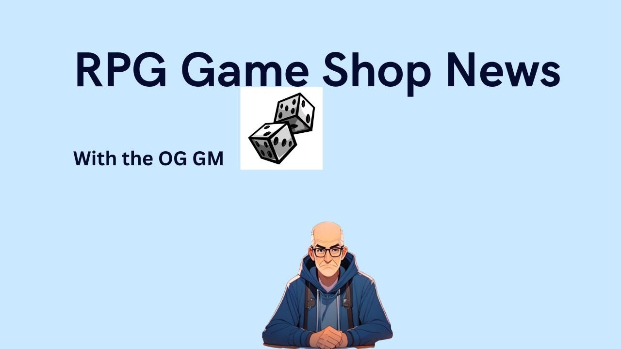 tabletop Roleplaying Game shop news. 