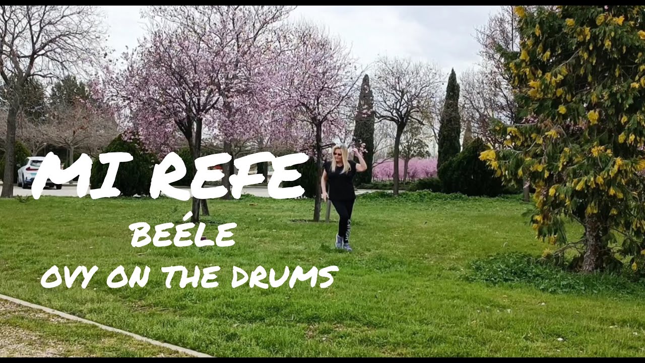MI REFE / Beéle - Ovy On The Drums / Zumba / Coreo Zin Valentina Delgado
