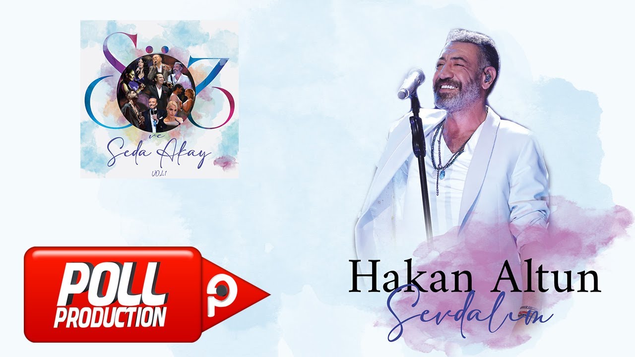 Hakan Altun - Sevdalım (S&ouml;z ve Seda Akay, En İyiler 1) - (Official Audio Video)