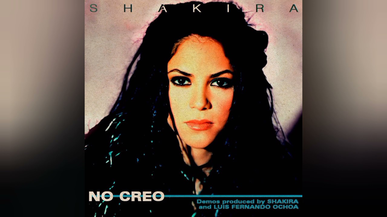 Shakira - No Creo [Acoustic Demo #1] [Audio]