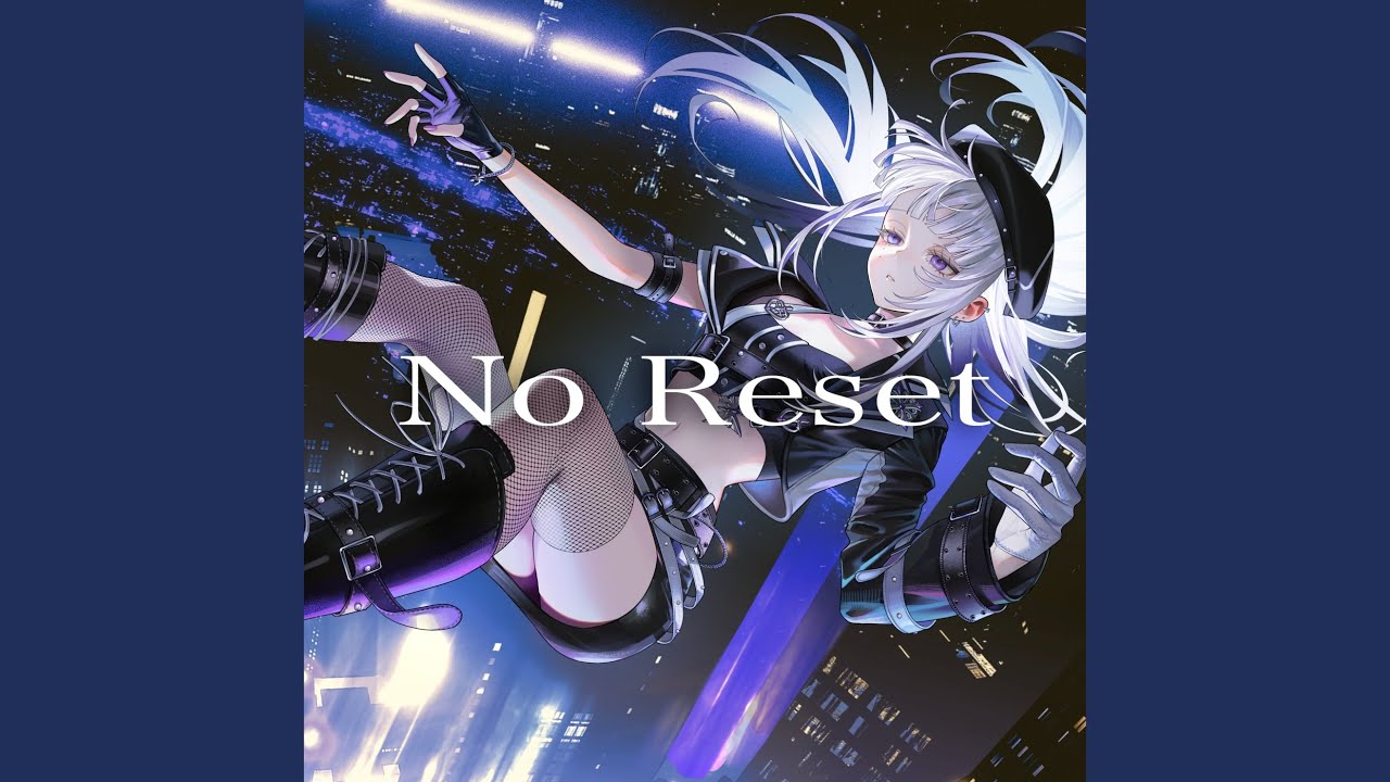 No Reset