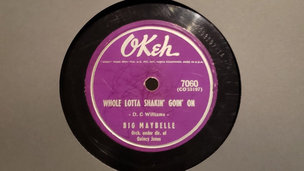 Whole Lotta Shakin' Goin' On - Big Maybelle - 1955