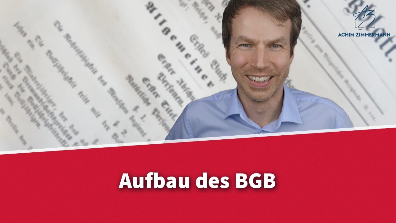 Aufbau des BGB | Rechtsanwalt Dr. Achim Zimmermann