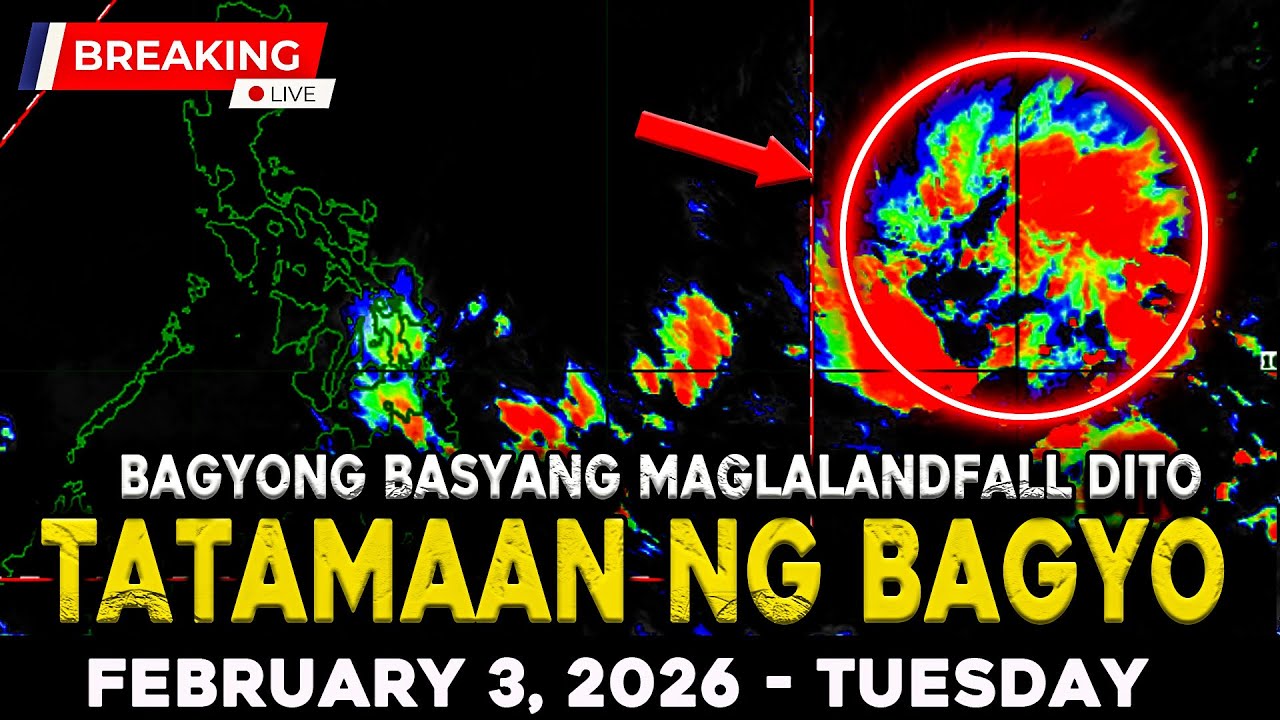 FEBRUARY 3 2026 | BAGYONG BASYANG PATULOY NA MAGPAPALAKAS MALAKI ANG SAKOP!