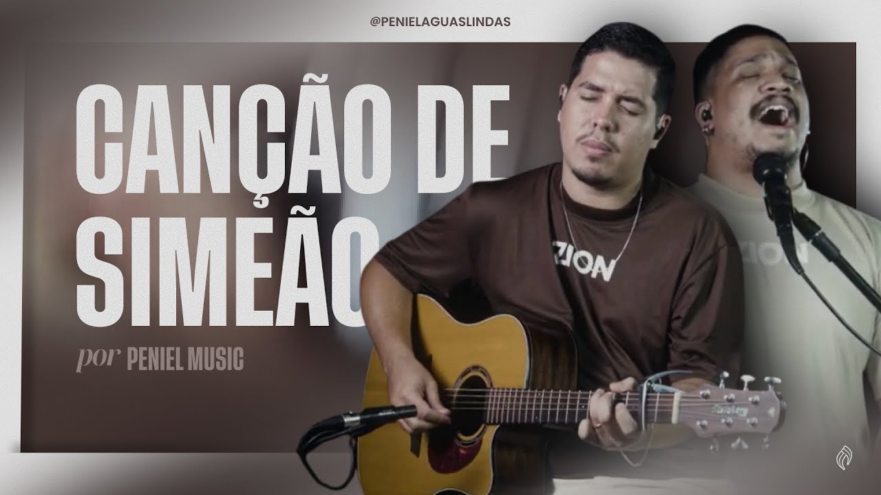 Canção de Simeão (Acústico) — Peniel Music