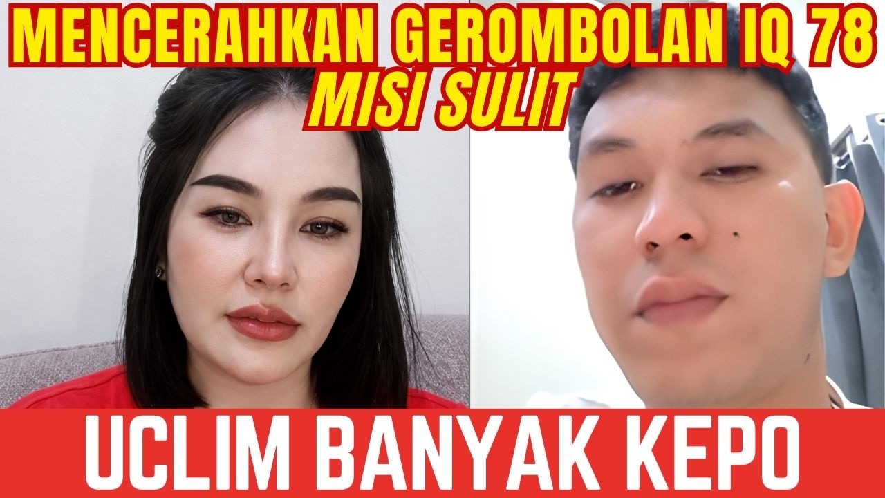 UCLIM MAKIN KEPO MAKIN BELAJAR, WALAU SULIT IQ 78 || AGATHA APOLOGET