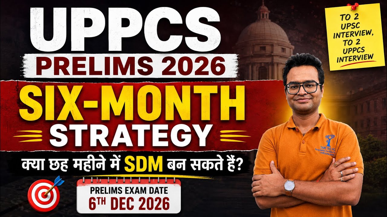 UPPSC 2026 Zero to Selection | 6 Month Daily Schedule | Prelims + Mains Strategy