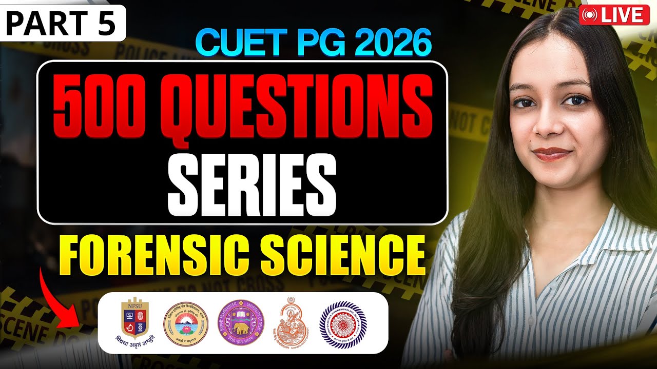 500+ most expected questions MSc Forensic Science Part 5 | CUET UG 2026 | Priyanshi Jain Forensic