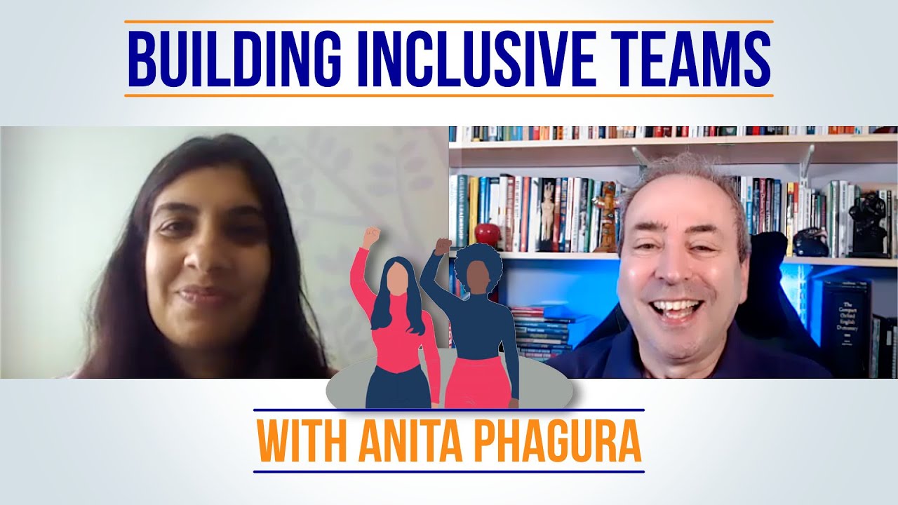 Building Inclusive Teams: A Conversation with Anita Phagura of Fierce Project Management