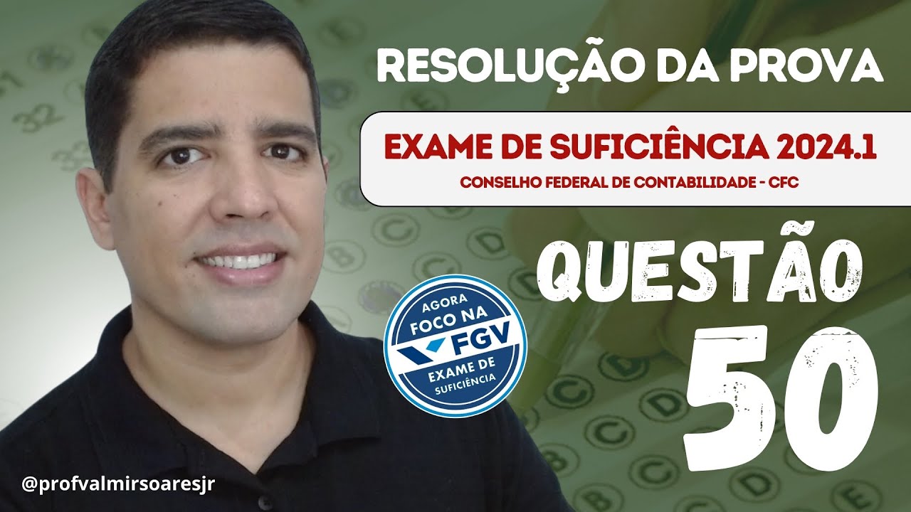 QUESTÃO 50 - PROVA DO CFC 2024.1 (TEMA: PERÍCIA CONTÁBIL / HONORÁRIOS PERICIAIS)