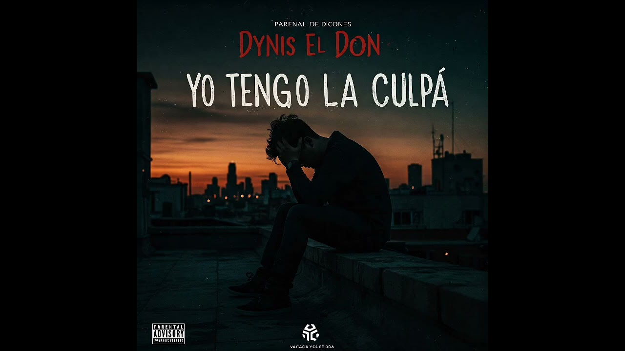 Yo tengo la culpa (prod. Dynis el don)