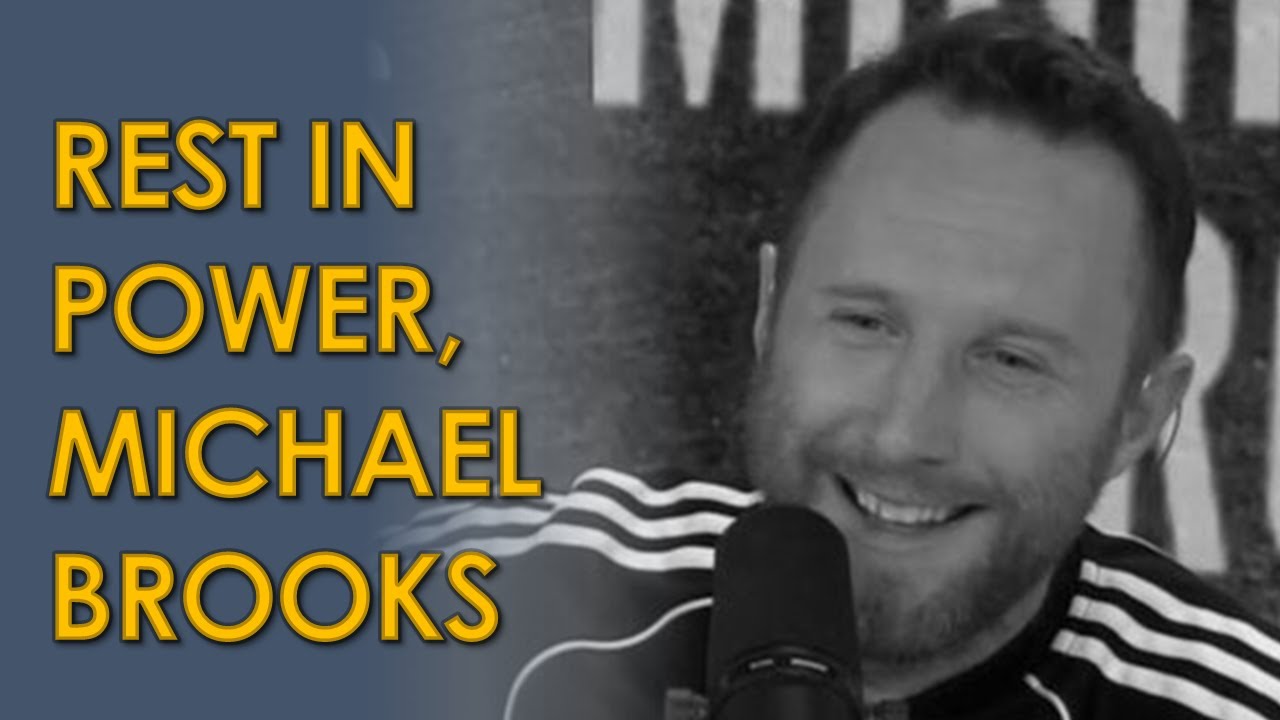 Remembering Michael Brooks; Rest in Power, Brother