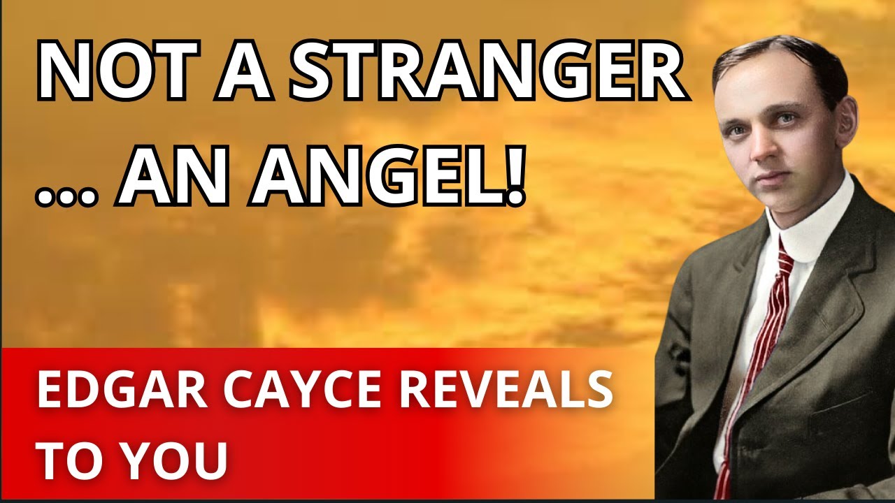 Edgar Cayce Reveals 3 Signs You’ve Encountered an Angel on Earth