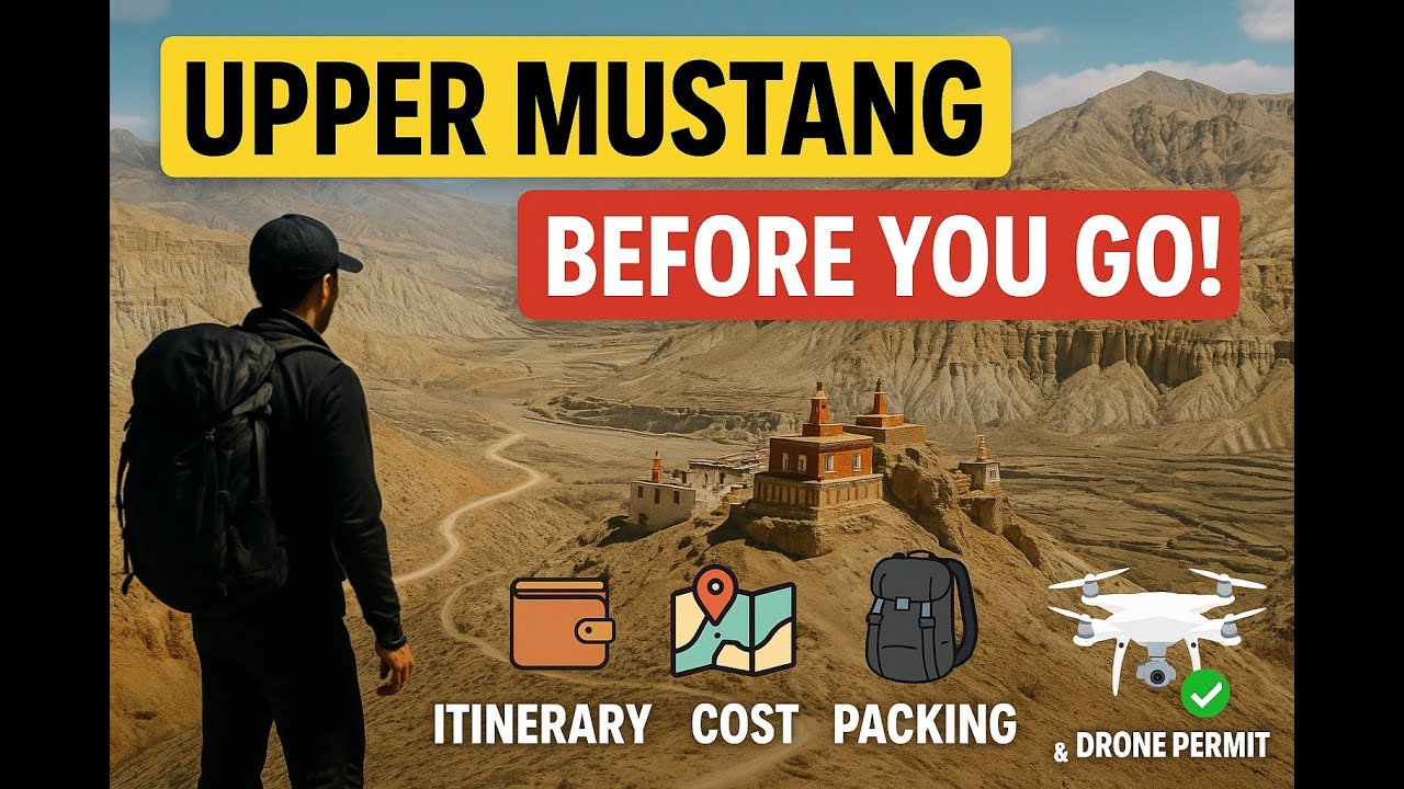 Watch this Before Visiting Upper Mustang! 🏔️ Itinerary, Cost, Packing List & Drone Permit Guide 🚁
