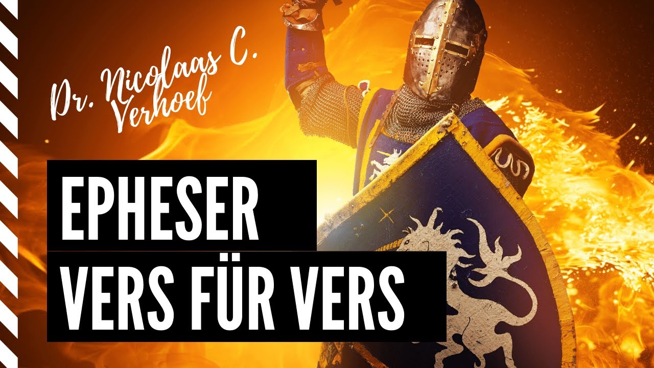 Der Brief an die Epheser 🛡️ Epheserbrief Auslegung Kapitel 1 | Verse 15-23 🛡️