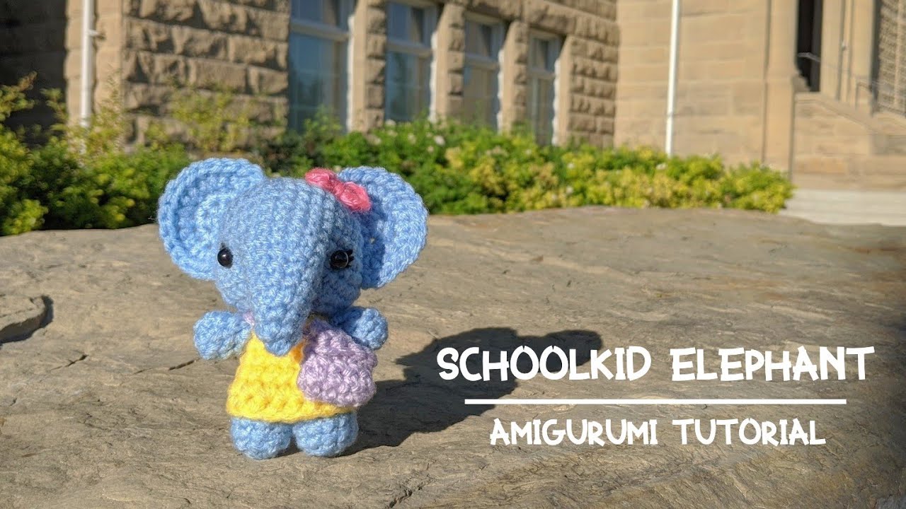 Schoolkid Elephant Amigurumi Tutorial