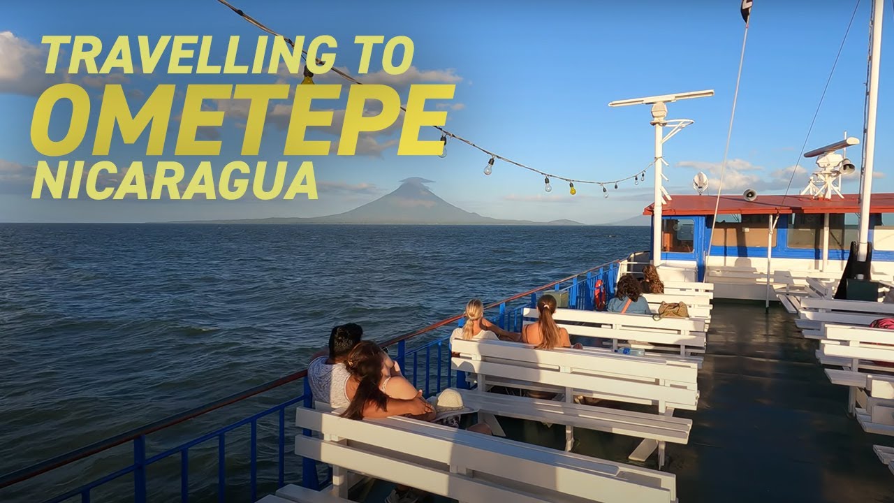 Ometepe Nicaragua 🇳🇮 Traveling from Leon by Public Transportation Bus & Ferry