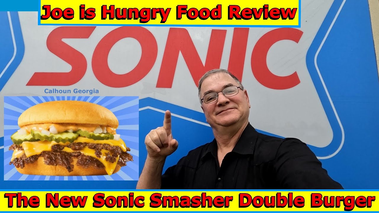 The New Sonic Smasher Review * Limited Time offer Burger * Joe is Hungry s👊🍔🧀🥒