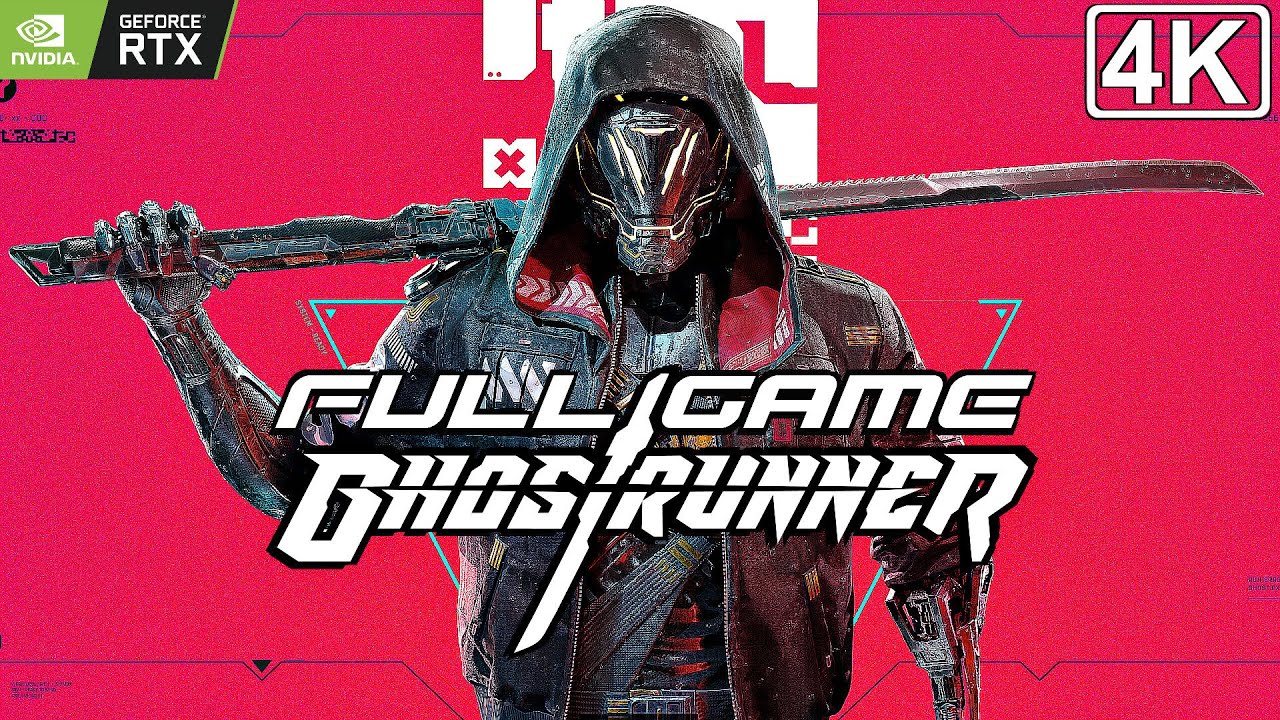 GHOSTRUNNER - Gameplay Walkthrough FULL GAME (4K 60FPS RTX) Speedrun
