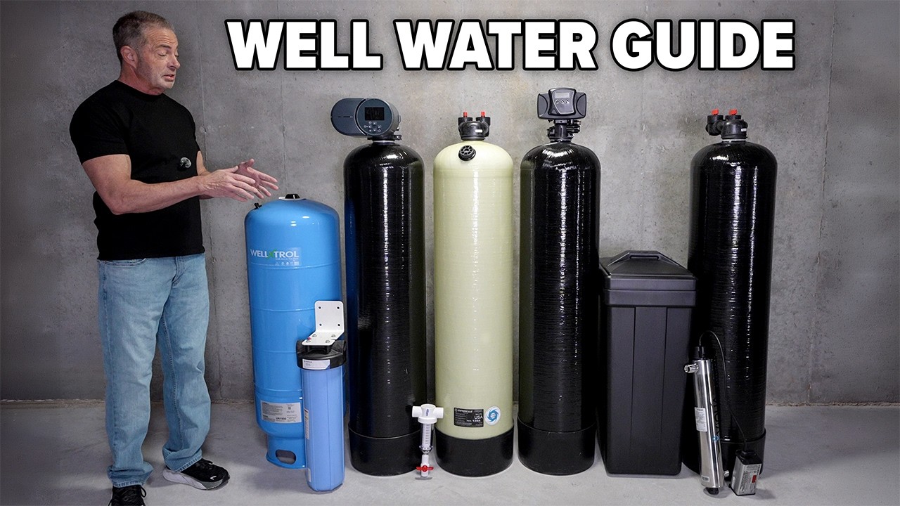 Complete Guide to Well Water Filtration Systems