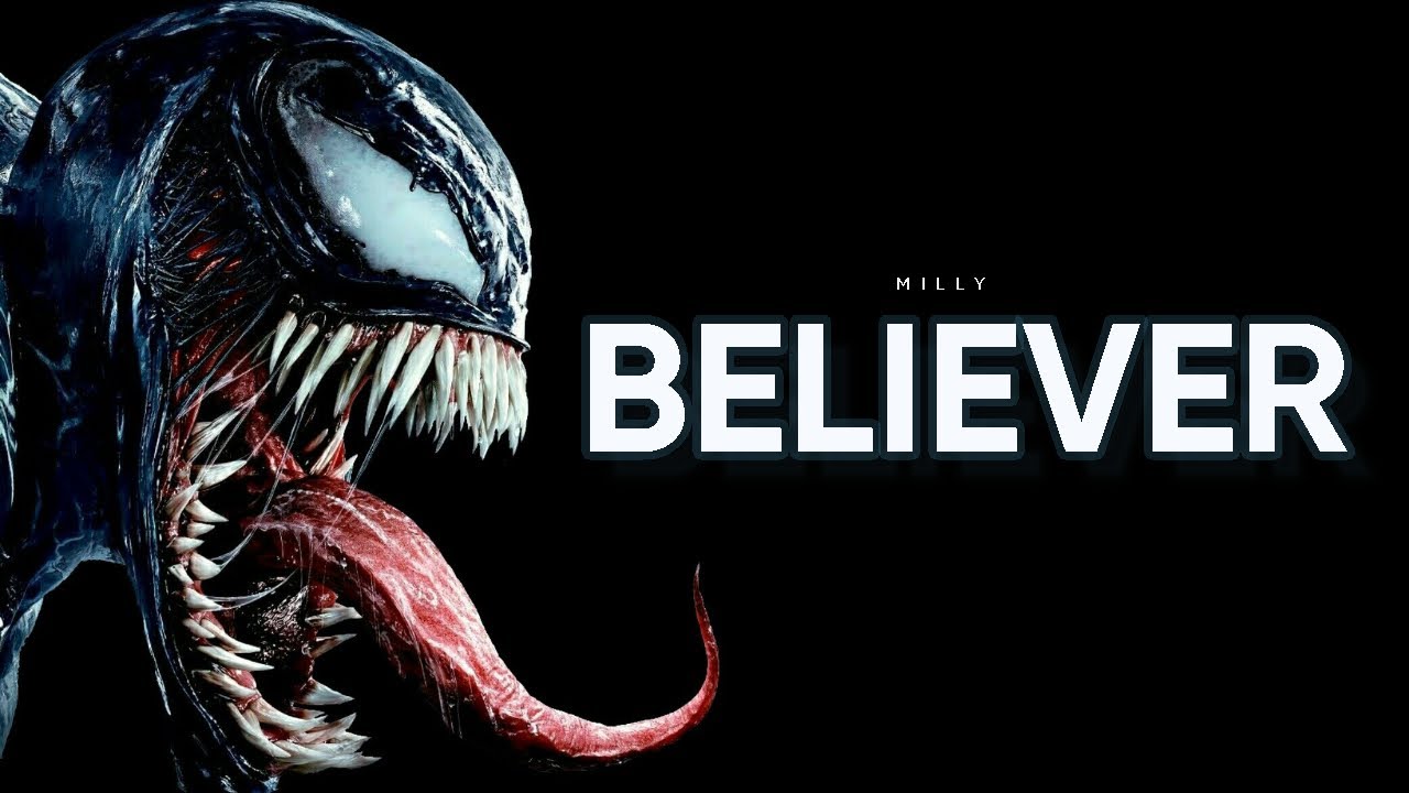 VENOM - BELIEVER