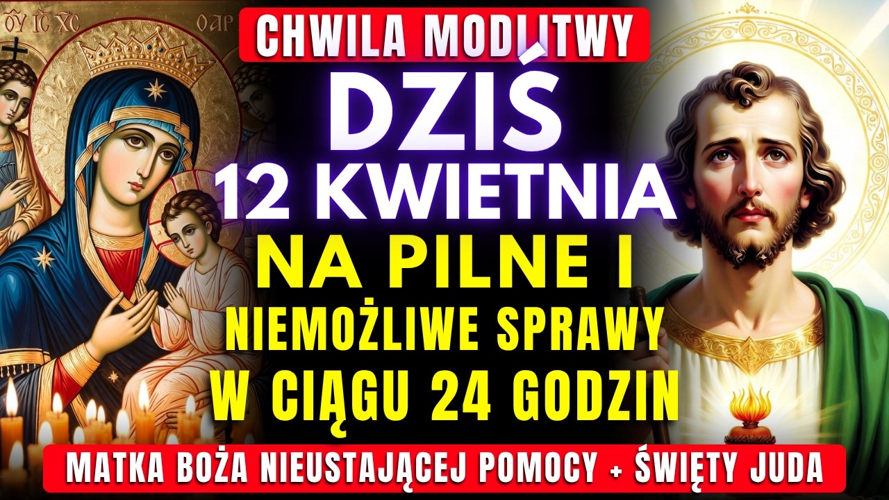🔥🙏 MÓDL SIĘ TERAZ! Pilny cud w 24 godziny | Matka Boża Nieustającej Pomocy + Święty Juda