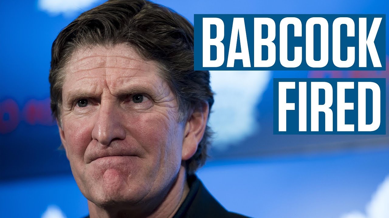 BREAKING: Mike Babcock Has Been Fired By The Maple Leafs