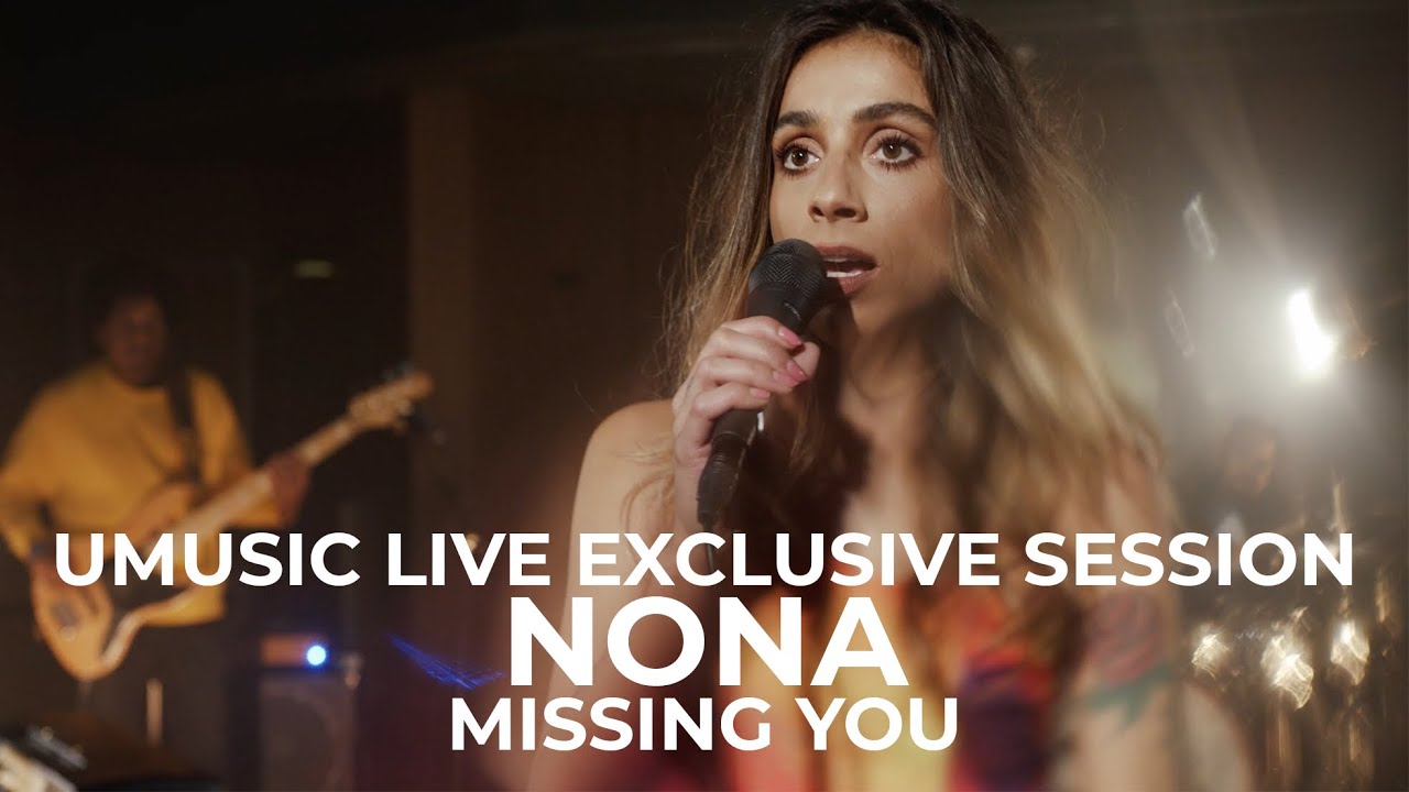 Nona - Missing You | Exclusive Session (2021)