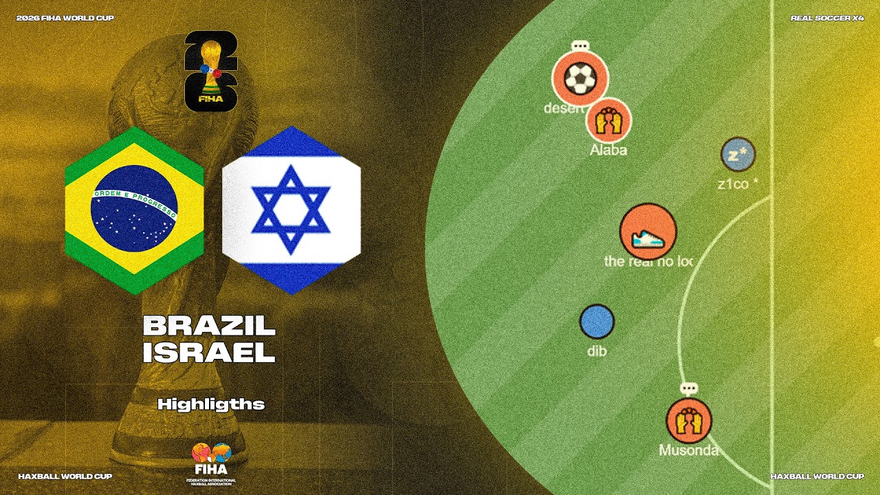 🇧🇷 BRAZIL vs ISRAEL 🇮🇱 I HAXBALL WORLD CUP RSX4 2026 🏆🌍